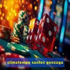 climatempo santos gonzaga